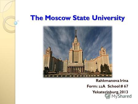 Презентация The Moscow State University