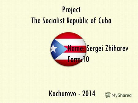 Project The Socialist Republic of Cuba 