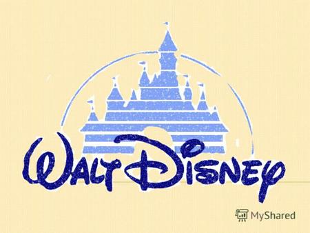 Walt Disney, a famous American producer, made some of the world's most magical films.