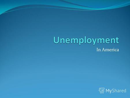In America Unemployment Why does the government collect statistics on the unemployed? Why do we care?