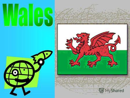 Wales lying in the western part of Great Britain is a country of green forests and villages. The Welsh are very proud of the their rich tradition and.