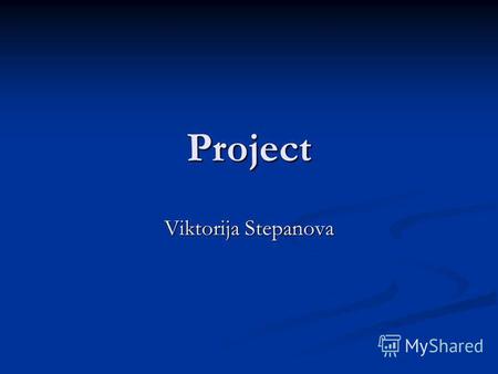 Project Viktorija Stepanova. Computer and Internet dependency.
