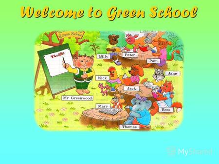 Welcome to Green School. What do our pupils like to eat at breakfast ? Billy likes Pam likes Martin likes.