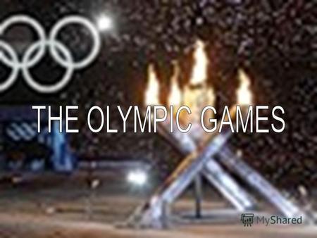 Olympic Games are the greatest international sports games in the world. The first Olympic Games were held at the foot of Mount Olympus to honor the Greek.