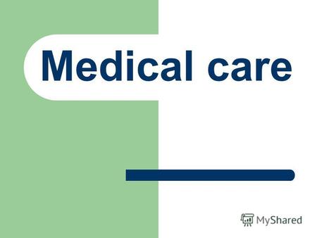 Medical care. In Britain, medical insurance is organised by the Government and is compulsory, while in some other countries it is not.