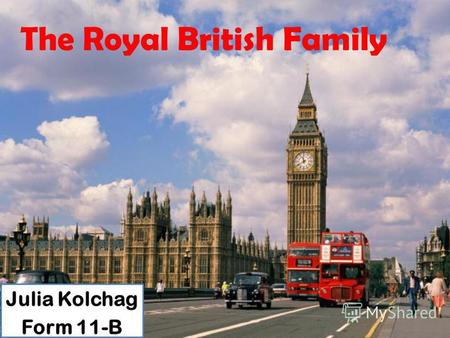 The Royal British Family Julia Kolchag Form 11-B.