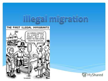 Migration Illegal immigrant population in the USA.