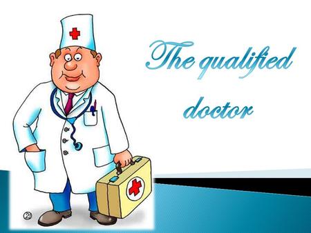 A doctor is a professional who practices medicine, which is concerned with promoting, maintaining or restoring human health through the study, diagnosis,