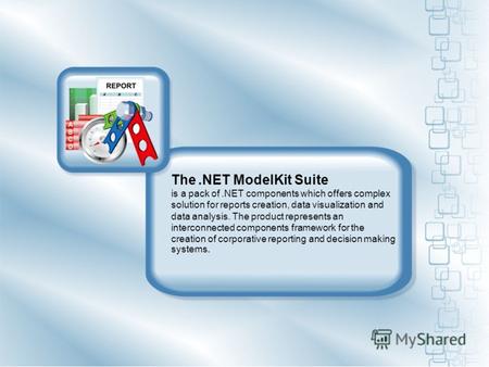 The.NET ModelKit Suite is a pack of.NET components which offers complex solution for reports creation, data visualization and data analysis. The product.