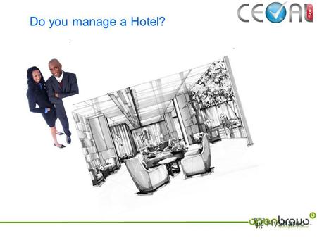 Do you manage a Hotel?. To manage a hotel.. we need these and a committed management team..