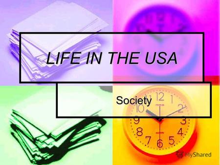 LIFE IN THE USA Society. Introduction. People may move up or down the social ladder within their lifetime or from one generation to the next. People may.
