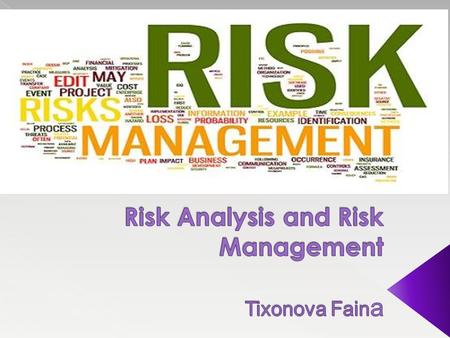 1. What is the Risk Analysis? 2. When to use Risk Analysis? 3. How to use Risk Analysis? 4. How to manage Risk? 5. Avoid the Risk 6. Share the Risk 7.