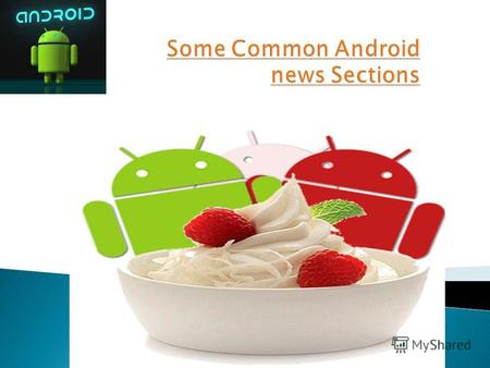 Android news (Android новини) section always becomes crowded with the public who are using android device and who are not using android devices. Android.