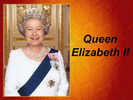 Queen Elizabeth II. Menu Biography & her familyBiography & her family Political life Interesting facts Resources.