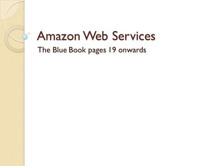Amazon Web Services The Blue Book pages 19 onwards.