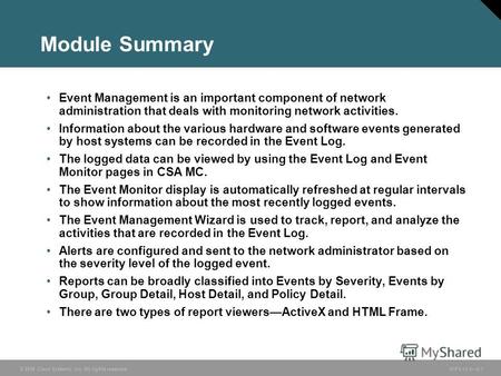 © 2006 Cisco Systems, Inc. All rights reserved. HIPS v3.05-1 Module Summary Event Management is an important component of network administration that deals.