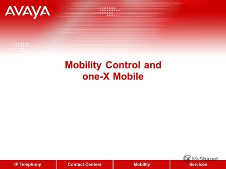 Mobility Control and one-X Mobile. Mobility Control User Configuration Mobile Call Control requires PRI-U, BRI or SIP (RFC2833) trunks in the IP Office.